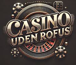 Find Det Bedste Casino Uden Rofus Spil Uden Bekymringer!